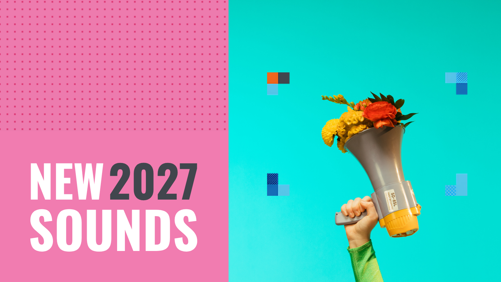 New Sounds 2027